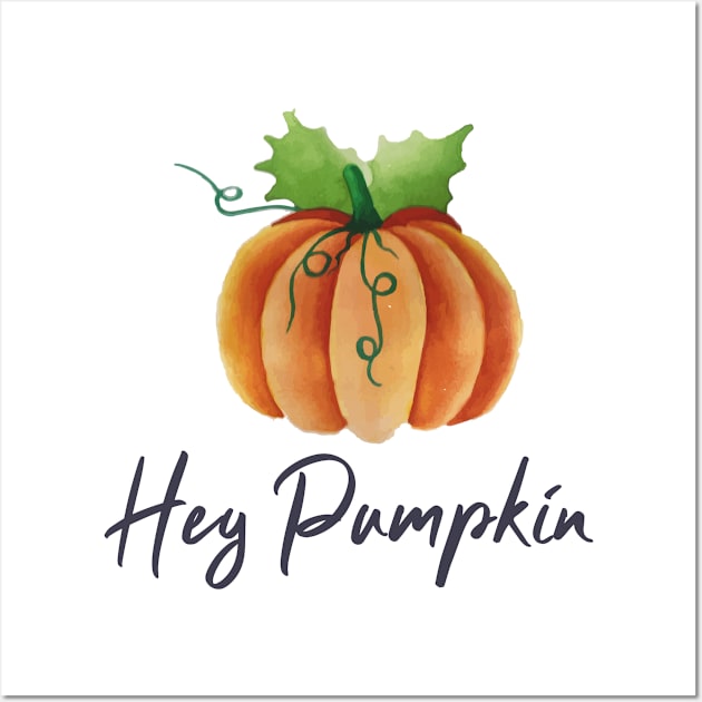 Hey Pumpkin Watercolor Fall Design Wall Art by LittleMissy